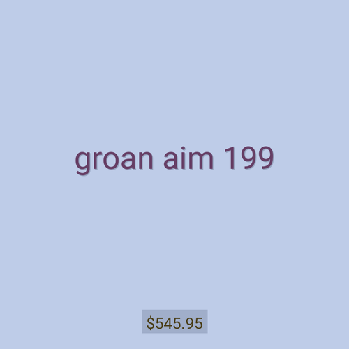 groan aim 199