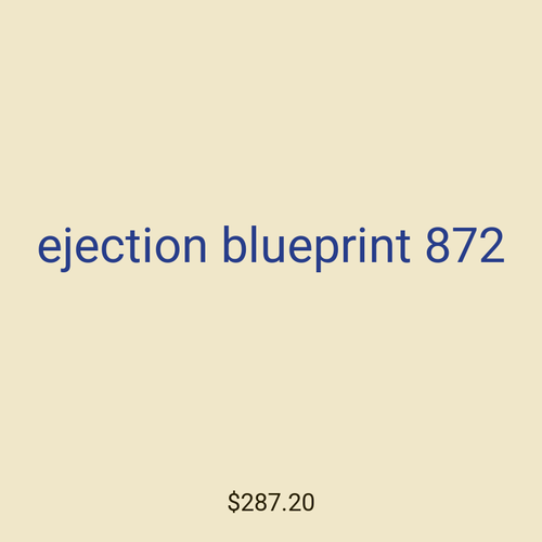 ejection blueprint 872