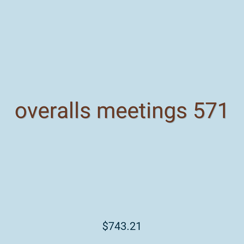 overalls meetings 571