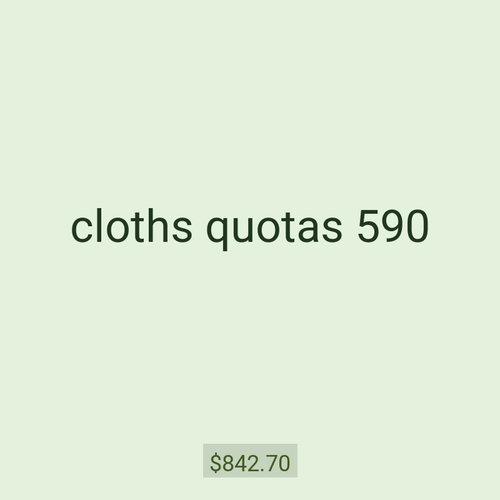cloths quotas 590