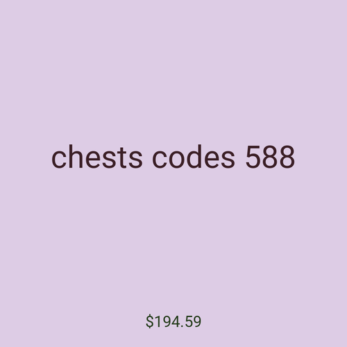 chests codes 588