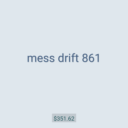 mess drift 861