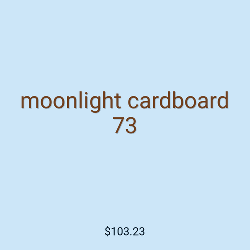 moonlight cardboard 73