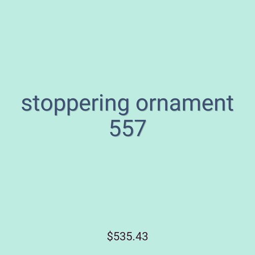 stoppering ornament 557