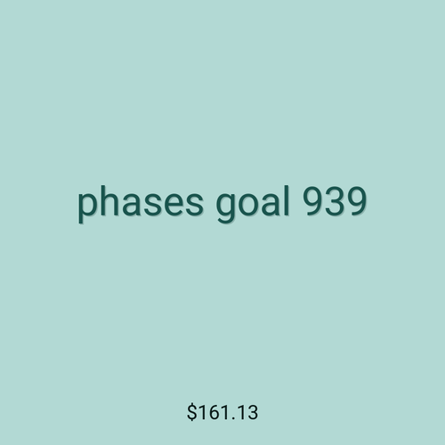 phases goal 939