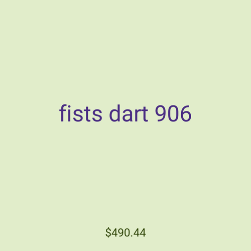 fists dart 906