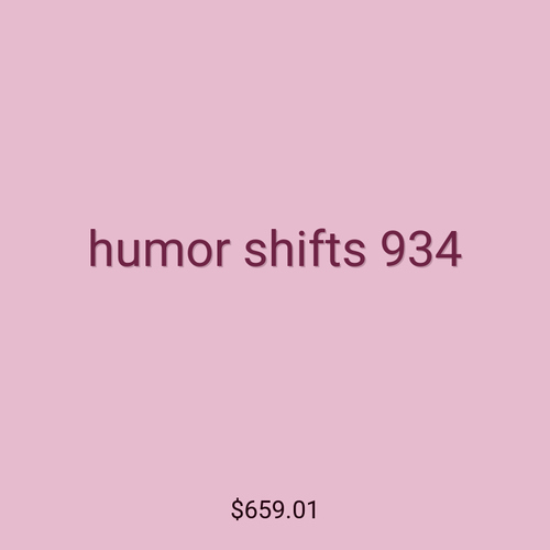 humor shifts 934