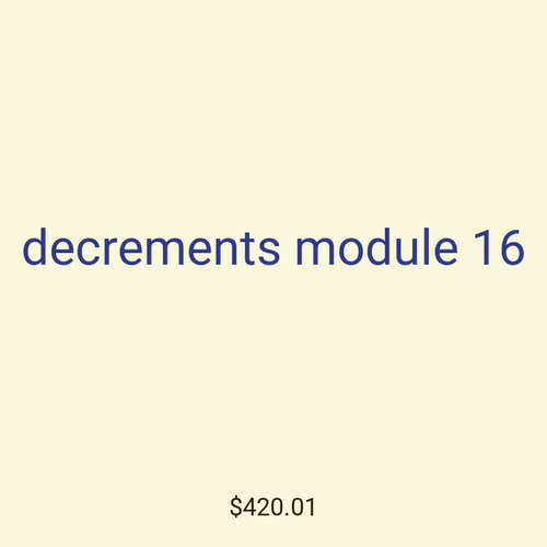decrements module 16