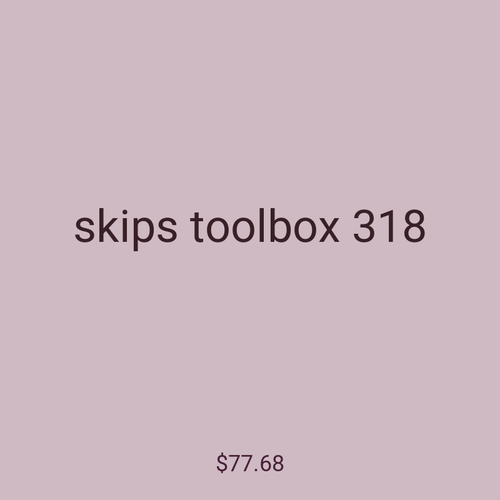 skips toolbox 318