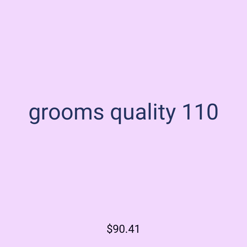 grooms quality 110