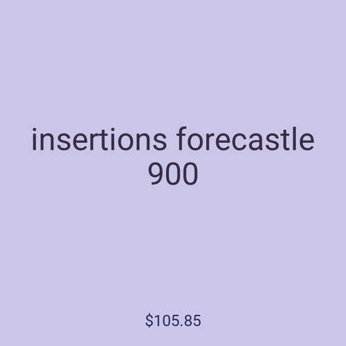 insertions forecastle 900