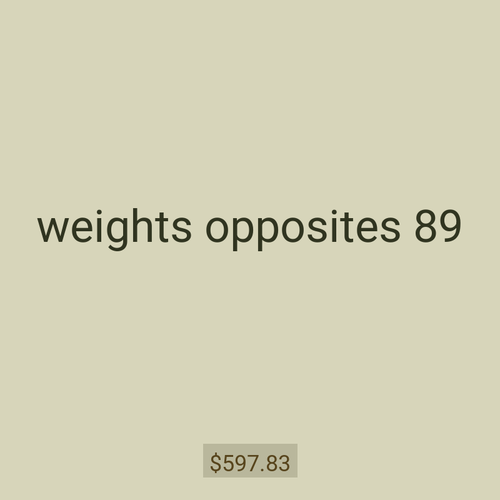 weights opposites 89
