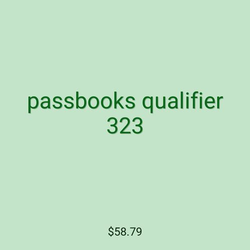 passbooks qualifier 323