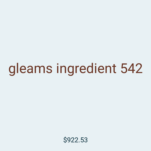 gleams ingredient 542
