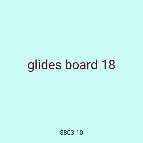 glides board 18