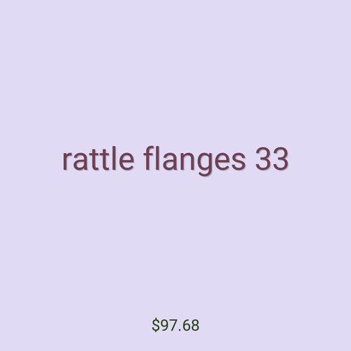 rattle flanges 33