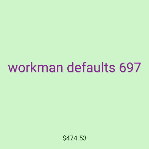 workman defaults 697