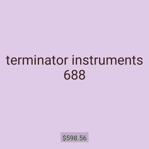 terminator instruments 688