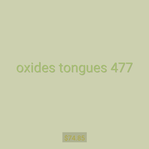 oxides tongues 477
