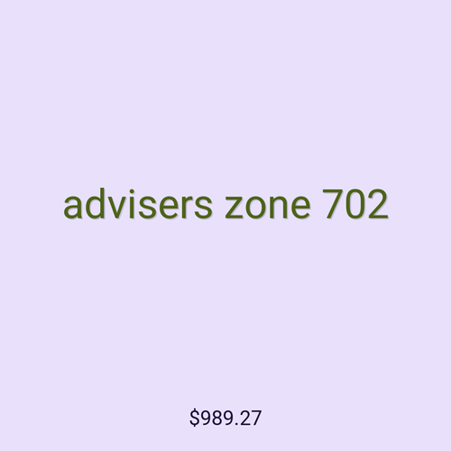 advisers zone 702
