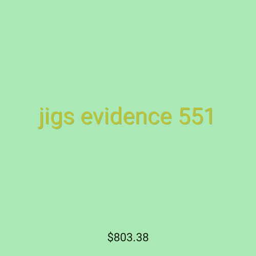 jigs evidence 551