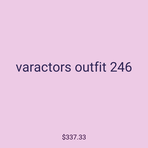 varactors outfit 246
