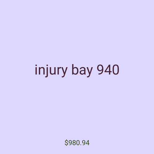 injury bay 940