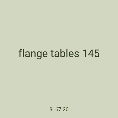 flange tables 145