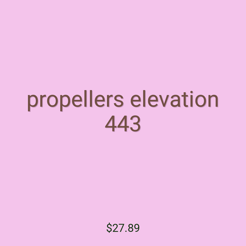 propellers elevation 443