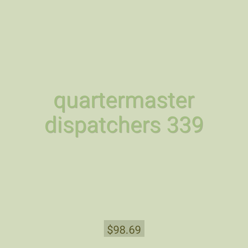 quartermaster dispatchers 339