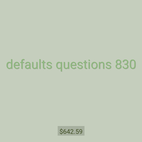 defaults questions 830