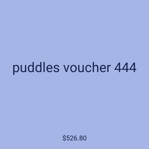 puddles voucher 444