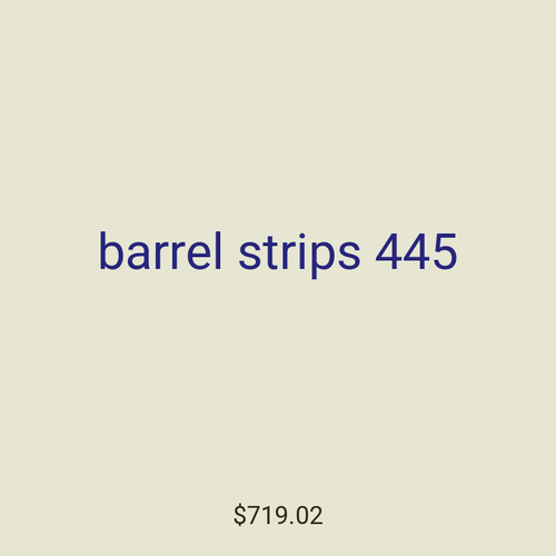 barrel strips 445