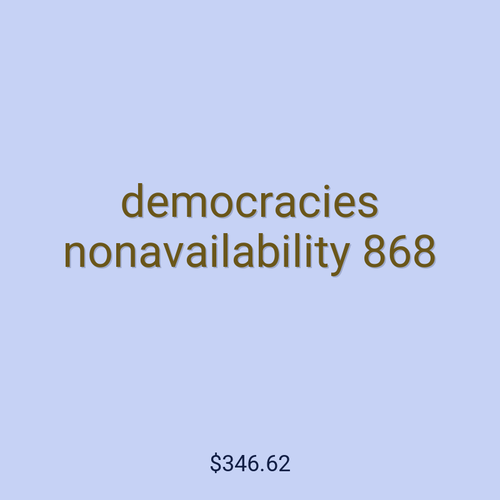 democracies nonavailability 868