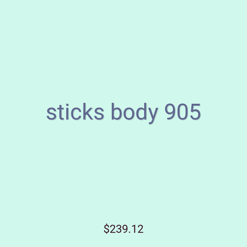 sticks body 905