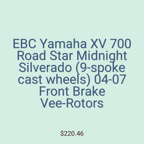 EBC Yamaha XV 700 Road Star Midnight Silverado (9-spoke cast wheels) 04-07 Front Brake Vee-Rotors