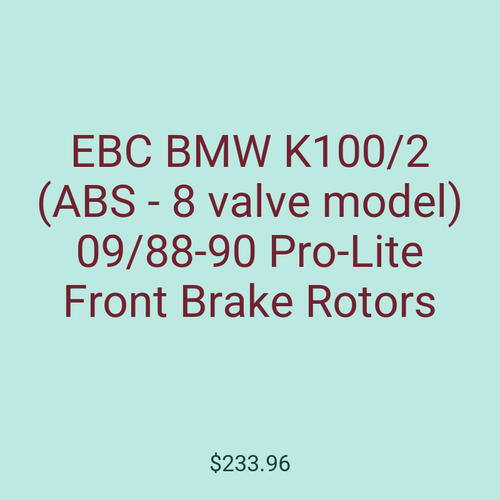 EBC BMW K100/2 (ABS - 8 valve model) 09/88-90 Pro-Lite Front Brake Rotors