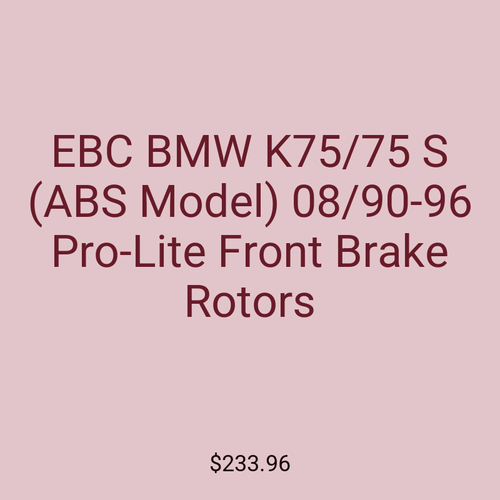 EBC BMW K75/75 S (ABS Model) 08/90-96 Pro-Lite Front Brake Rotors