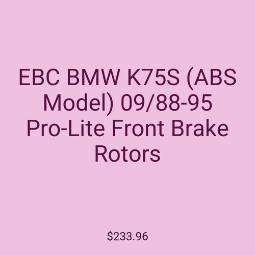 EBC BMW K75S (ABS Model) 09/88-95 Pro-Lite Front Brake Rotors