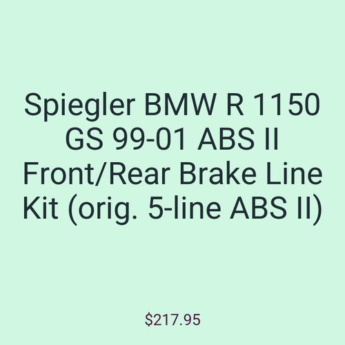 Spiegler BMW R 1150 GS 99-01 ABS II Front/Rear Brake Line Kit (orig. 5-line ABS II)