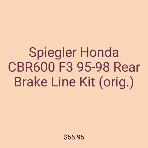 Spiegler Honda CBR600 F3 95-98 Rear Brake Line Kit (orig.)