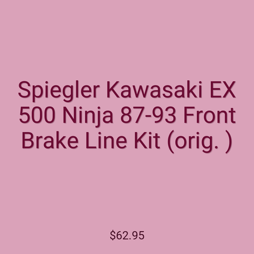 Spiegler Kawasaki EX 500 Ninja 87-93 Front Brake Line Kit (orig. )