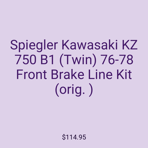 Spiegler Kawasaki KZ 750 B1 (Twin) 76-78 Front Brake Line Kit (orig. )