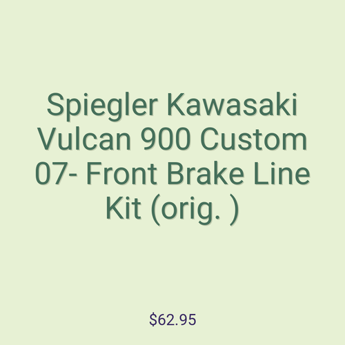 Spiegler Kawasaki Vulcan 900 Custom 07- Front Brake Line Kit (orig. )