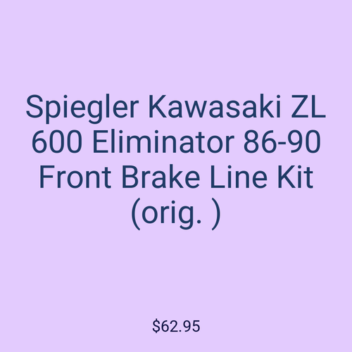 Spiegler Kawasaki ZL 600 Eliminator 86-90 Front Brake Line Kit (orig. )