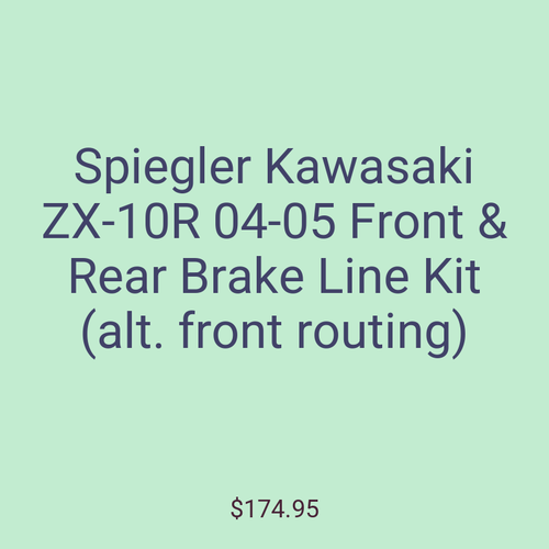 Spiegler Kawasaki ZX-10R 04-05 Front & Rear Brake Line Kit (alt. front routing)