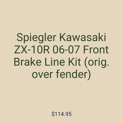 Spiegler Kawasaki ZX-10R 06-07 Front Brake Line Kit (orig. over fender)