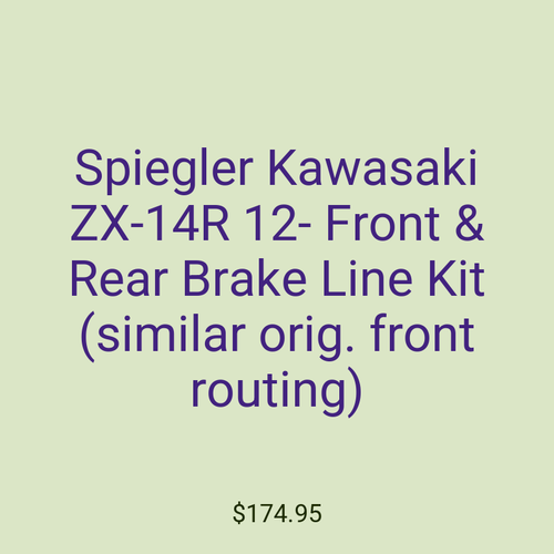 Spiegler Kawasaki ZX-14R 12- Front & Rear Brake Line Kit (similar orig. front routing)