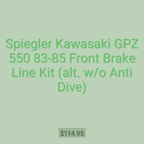 Spiegler Kawasaki GPZ 550 83-85 Front Brake Line Kit (alt. w/o Anti Dive)