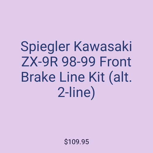 Spiegler Kawasaki ZX-9R 98-99 Front Brake Line Kit (alt. 2-line)